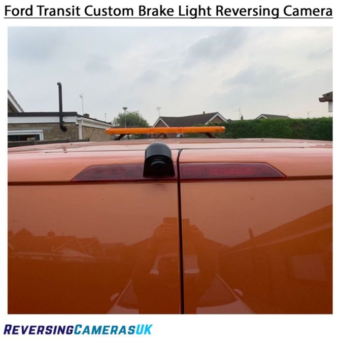 Ford Transit Custom Reversing Camera for Brake Light