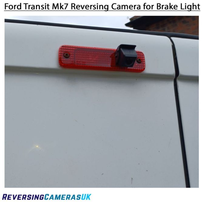 Mk7 Ford Transit Brake Light reversing Camera