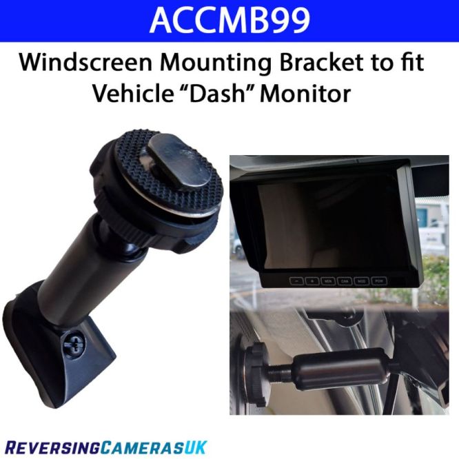 Windscreen Mounting Bracket for reversing Camera Monitors